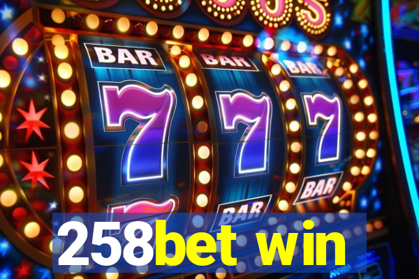 258bet win
